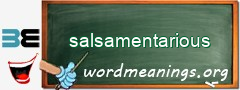 WordMeaning blackboard for salsamentarious